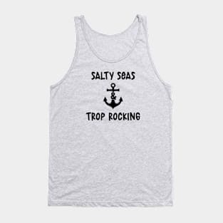 Salty Seas And Trop Rocking Tank Top